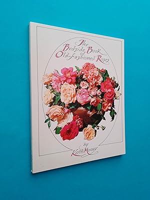 The Bedside Book of Old-Fashioned Roses