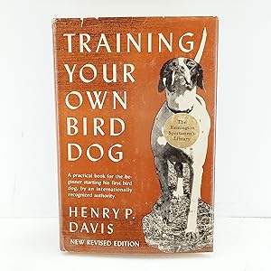 Immagine del venditore per Training Your Own Bird Dog venduto da Cat On The Shelf