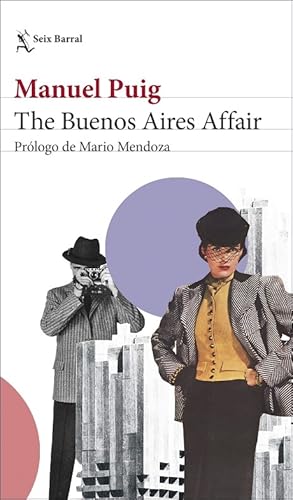 Seller image for THE BUENOS AIRES AFFAIR. PRLOGO DE MARIO MENDOZA for sale by Librera Smile Books