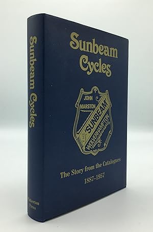 Imagen del vendedor de SUNBEAM CYCLES: The Story from the Catalogues, 1887-1957. a la venta por Sky Duthie Rare Books