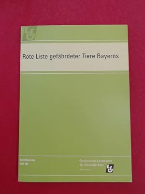 Rote Liste gefährdeter Tiere Bayerns. Heft 166 der Schriftenreihe des Bayerischen Landesamt für U...