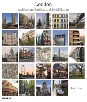 Seller image for London : Architecture, Building and Social Change for sale by GreatBookPrices
