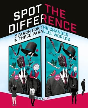 Image du vendeur pour Spot the Difference : Search for the Changes in These Parallel Worlds mis en vente par GreatBookPrices