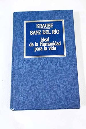 Seller image for Ideal de la humanidad para la vida for sale by Libros Tobal