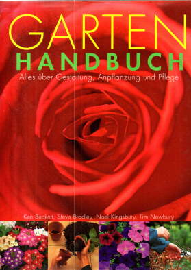 Imagen del vendedor de Garten-Handbuch. Alles ber Gestaltung, Anpflanzung und Pflege. a la venta por Leonardu