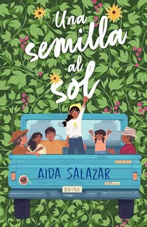 Image du vendeur pour Una semilla al sol / A Seed in the Sun (Spanish Edition) by Salazar, Aida [Paperback ] mis en vente par booksXpress
