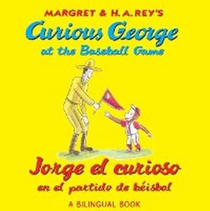 Imagen del vendedor de Curious George at the Baseball Game/Jorge El Curioso En El Partido de Bisbol : Bilingual English-Spanish a la venta por Smartbuy