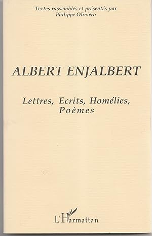 Albert Enjalbert. lettres, écrits, homélies, poèmes.