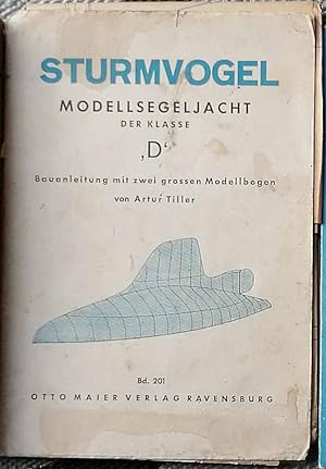 Sturmvogel - Modellsegeljacht der Klasse D. - Bauanleitung mit 2 großen Modellbogen.
