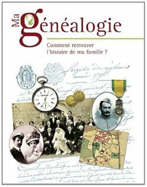 Image du vendeur pour Ma gnalogie: Comment retrouver l'histoire de ma famille mis en vente par Dmons et Merveilles