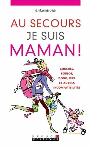 Imagen del vendedor de Au secours je suis maman a la venta por Dmons et Merveilles