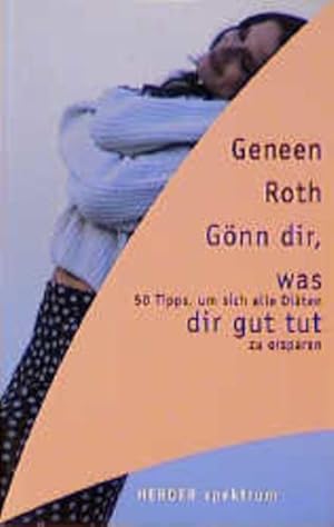 Immagine del venditore per Gnn' dir, was dir gut tut. 50 Tipps, um sich alle Diten zu ersparen venduto da Gerald Wollermann