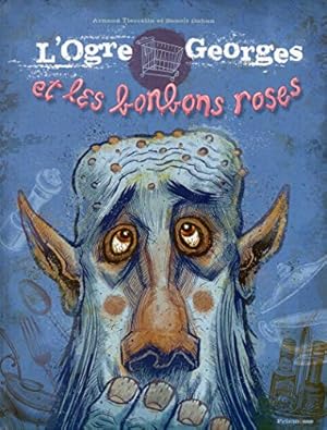 Imagen del vendedor de L'Ogre Georges et les bonbons roses a la venta por Dmons et Merveilles