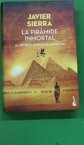 Imagen del vendedor de La pirámide inmortal : el secreto egipcio de Napoleón a la venta por Librería Alonso Quijano