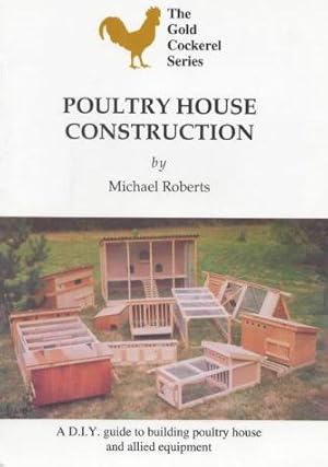 Bild des Verkufers fr Poultry House Construction (Gold Cockerel S.) zum Verkauf von WeBuyBooks
