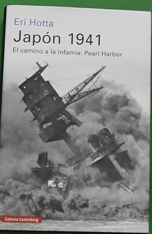 Image du vendeur pour Japn 1941 : el camino a la infamia, Pearl Harbor mis en vente par Librera Alonso Quijano