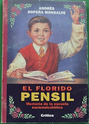 Imagen del vendedor de El florido pensil memoria de la escuela nacionalcatlica a la venta por Librera Alonso Quijano