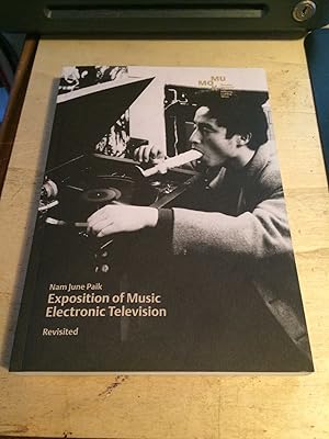 Nam June Paik: Exposition of Music. Electronic Television, Revisited