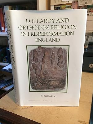 Immagine del venditore per Lollardy and Orthodox Religion in Pre-Reformation England: Reconstructing Piety venduto da Dreadnought Books