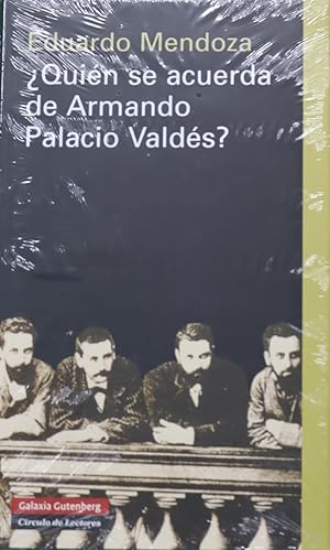 Imagen del vendedor de Quin se acuerda de Armando Palacio Valds? escritores en lengua espaola : veinticuatro presentaciones y dos prlogos a la venta por Librera Alonso Quijano