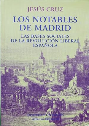 Imagen del vendedor de Los notables de Madrid las bases sociales de la revolucin liberal espaola a la venta por Librera Alonso Quijano