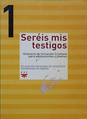 Imagen del vendedor de Seris mis testigos itinerario de iniciacin cristiana para adolescentes y jvenes a la venta por Librera Alonso Quijano