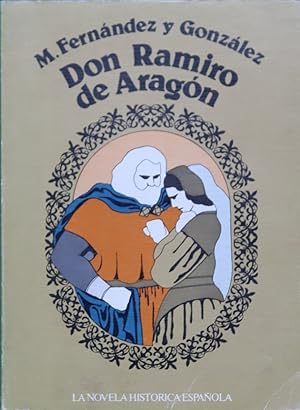 Imagen del vendedor de Don Ramiro de Aragn a la venta por Librera Alonso Quijano