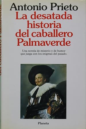 Imagen del vendedor de La desatada historia del caballero Palmaverde a la venta por Librera Alonso Quijano