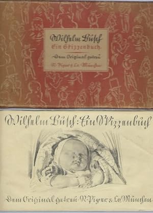 Wilhelm Busch: Ein Skizzenbuch. Dem Original getreu nachgebildet. Mit einem Geleitwort von Otto N...