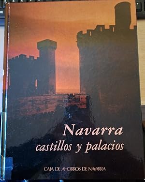 NAVARRA. CASTILLO Y PALACIOS.
