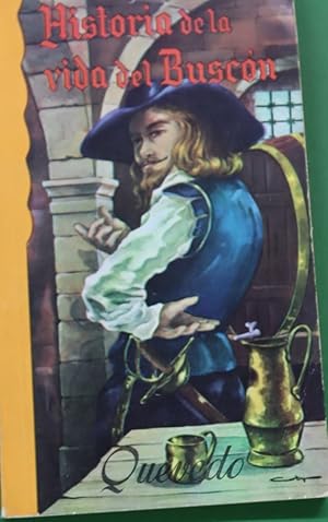 Imagen del vendedor de Historia de la vida del Buscn llamado Don Pablos, ejemplo de vagabundos y espejo de tacaos a la venta por Librera Alonso Quijano
