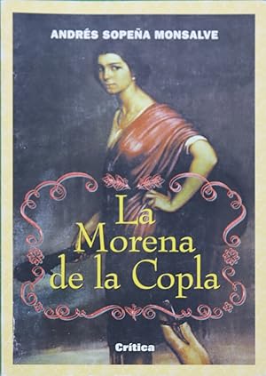 Immagine del venditore per La morena de la copla la condicin de la mujer en el reciente pasado venduto da Librera Alonso Quijano