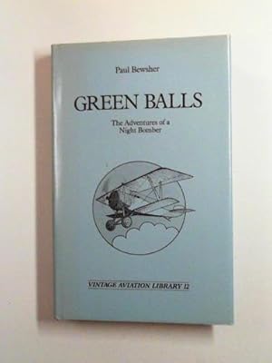 Image du vendeur pour "Green balls": the adventures of a night-bomber mis en vente par Cotswold Internet Books