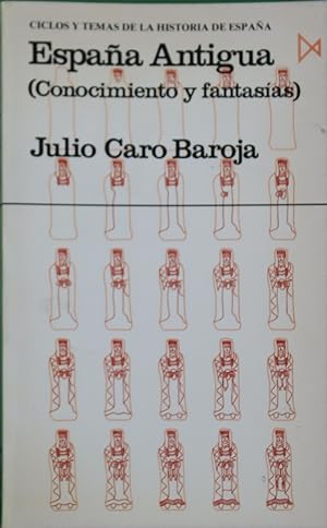 Seller image for Espaa antigua conocimientos y fantasas for sale by Librera Alonso Quijano