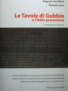 Image du vendeur pour Le Tavole di Gubbio e l'Italia preromana. mis en vente par EDITORIALE UMBRA SAS