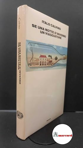 Image du vendeur pour Calvino, Italo. Se una notte d'inverno un viaggiatore Torino Einaudi, 1979 mis en vente par Amarcord libri