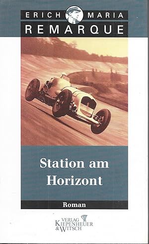 Imagen del vendedor de Erich Maria Remarque - Station am Horizont a la venta por Antiquariat Christian Wulff