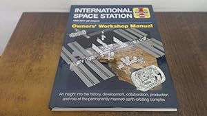 Imagen del vendedor de International Space Station Manual (New Ed): 1998 "2011 (all stages) (Owners Workshop Manual) a la venta por BoundlessBookstore