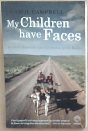 Bild des Verkufers fr My Children Have Faces: A Novel About The Karretjiemense Of The Karoo zum Verkauf von Chapter 1
