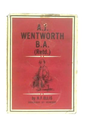 Seller image for A. J. Wentworth, B.A. (Retd.) for sale by World of Rare Books