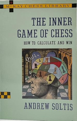 Seller image for The Inner Game of Chess: How to Calculate and Win for sale by Ivy Ridge Books/Scott Cranin