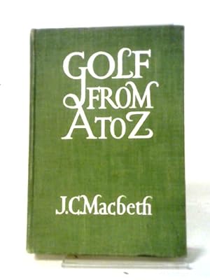 Imagen del vendedor de Golf From A To Z a la venta por World of Rare Books