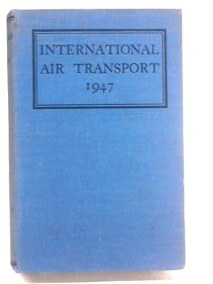 Bild des Verkufers fr International Air Transport 1947 zum Verkauf von World of Rare Books