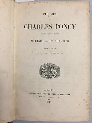 Poésies de Charles Poncy, ouvrier maçon de Toulon. Marines - Le chantier. Nouvelle édition refond...