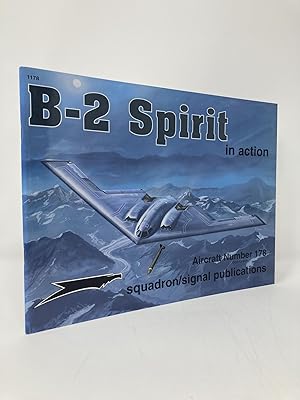 Bild des Verkufers fr B-2 Spirit In Action - Aircraft No. 178 zum Verkauf von Southampton Books