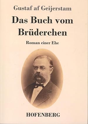 Seller image for Das Buch vom Brderchen: Roman einer Ehe for sale by Antiquariat Kastanienhof