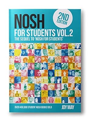 Seller image for NOSH for Students Volume 2: NOSH for Students 2: The Sequel to 'NOSH for Students'.Get the other one first! for sale by WeBuyBooks