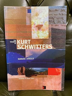 The Triumph of Kurt Schwitters