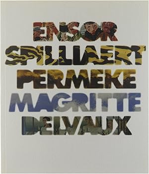 Image du vendeur pour Van Ensor tot Delvaux : Ensor, Spilliaert, Permeke, Magritte, Delvaux : 5/10/96-2/2/97 mis en vente par Untje.com