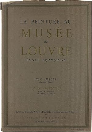 Image du vendeur pour La peinture au Muse du Louvre. [4], cole Franaise - XIXe sicle (premire partie) mis en vente par Untje.com